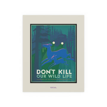 don't kill our wild life